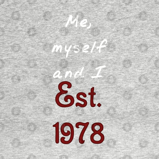 Me, Myself and I - Established 1978 by SolarCross